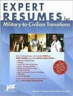 Expert Resumes for Military-To-Civilian Transitions