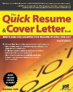The Quick Resume &amp; Cover Letter Book