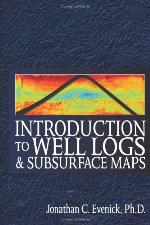 Introduction to Well Logs and Subsurface Maps