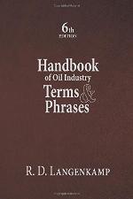 Handbook of Oil Industry Terms &amp; Phrases
