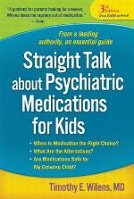 Straight Talk about Psychiatric Medications for Kids