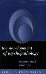 The development of psychopathology : nature and nurture