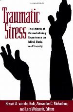 Traumatic stress : the effects of overwhelming experience on mind, body, and society