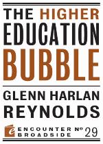 The Higher Education Bubble