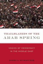 Trailblazers of the Arab Spring