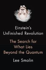 Einstein's Unfinished Revolution