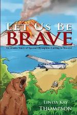 Let Us Be Brave