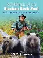 Ramblings of Alaskan Bush Poet