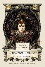 William Shakespeare's The Phantom of Menace: Star Wars Part the First (William Shakespeare's Star Wars)