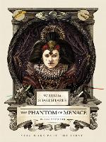 William Shakespeare's The Phantom Menace