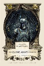 William Shakespeare's The Clone Army Attacketh