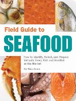 Field Guide to Seafood