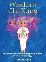 Wisdom Chi Kung