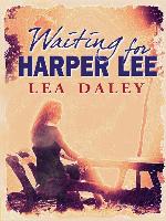 Waiting for Harper Lee