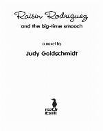 Raisin Rodriguez &amp; the Big-Time Smooch