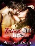 Blind With Love