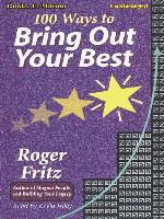 100 Ways To Bring Out Your Best