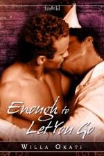 Enough to Let You Go