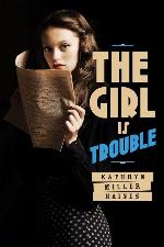 The Girl Is Trouble