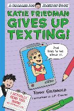 Katie Friedman Gives Up Texting! (And Lives to Tell About It.)