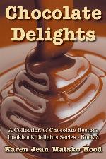 Chocolate Delights Cookbook (Cookbook Delights)