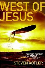 West of Jesus: Surfing, Science and the Origins of Belief