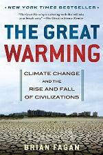 The Great Warming: Climate Change and the Rise and Fall of Civilizations