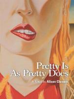 Pretty is as Pretty Does