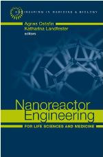 Nanoreactor Engineering For Life Sciences And Medicine (Artech House Series Engineering In Medicine &amp; Biology)