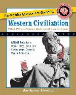 The Politically Incorrect Guide to Western Civilization (The Politically Incorrect Guides)