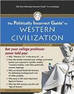 The Politically Incorrect Guide to Western Civilization