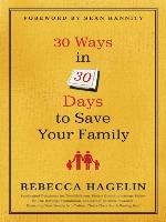 30 Ways in 30 Days to Save Your Family