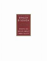 What's So Great About Christianity