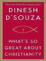 What's So Great About Christianity