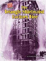 The Triangle Shirtwaist Factory Fire