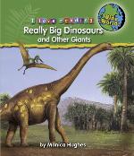 Really Big Dinosaurs and Other Giants