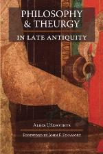 Philosophy and Theurgy in Late Antiquity