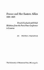 France and Her Eastern Allies, 1919-1925
