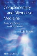 Complementary and Alternative Medicine : Ethics, the Patient, and the Physician