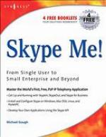 Skype Me! from Single User to Small Enterprise and Beyond
