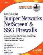 Configuring Juniper Networks Netscreen and Ssg Firewalls