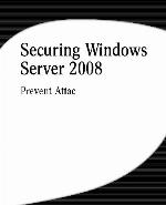 Securing Windows Server 2008