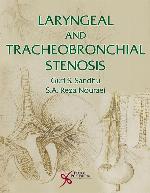 Laryngeal and Tracheobronchial Stenosis
