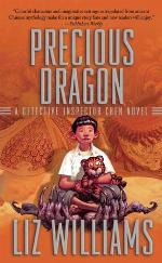 Precious Dragon: The Detective Inspector Chen Novels, Book Three