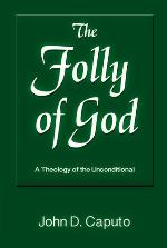 The Folly of God