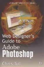 Web Designer's Guide To Adobe Photoshop (Wordware Applications Library)