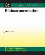 Bioinstrumentation (Synthesis Lectures on Biomedical Engineering Synthesis Lectu)