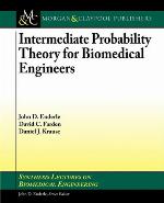 Intermediate Probability Theory for Biomedical Engineers (Synthesis Lectures on Biomedical Engineering)