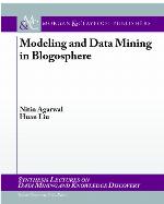 Modeling and Data Mining in Blogosphere