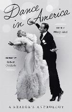 Dance in America: A Reader's Anthology: A Library of America Special Publication